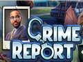 খেলা Crime Report