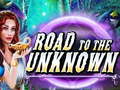 খেলা Road to the Unknown