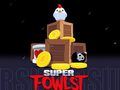 খেলা Super Fowlst