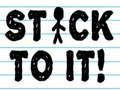 খেলা Stick To It!