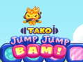 খেলা Tako Jump Jump Bam!
