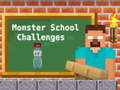 খেলা Monster School Challenges