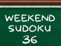 খেলা Weekend Sudoku 36