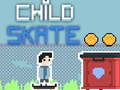 খেলা Child Skate