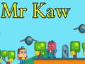 খেলা Mr Kaw