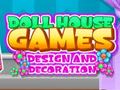 খেলা Doll House Dream: Design and Decorating