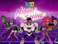 খেলা Teen Titans Go! Night Shine