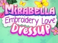 খেলা Mirabella Embroidery Love Dress Up