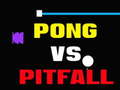 খেলা Pong Vs Pitfall