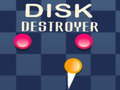 খেলা Disk Destroyer