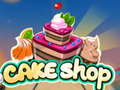 খেলা Cake Shop