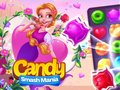 খেলা Candy Smash Mania