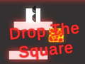 খেলা Drop the Square