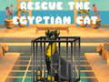 খেলা Rescue The Egyptian Cat