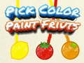 খেলা Pick Color Paint Fruits