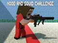 খেলা Noobs and Squid Challenge