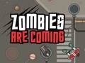 খেলা Zombies Are Coming