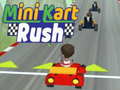 খেলা Mini Kart Rush