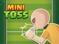খেলা Mini Toss