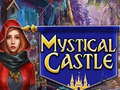 খেলা Mystical Castle