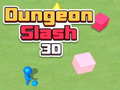 খেলা Dungeon Slash 3D