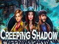 খেলা Creeping Shadow