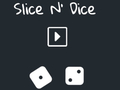খেলা Slice N' Dice