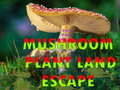 খেলা Mushroom Plant Land Escape 