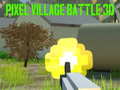 খেলা Pixel Village Battle 3D