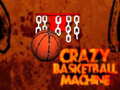 খেলা Crazy Basketball Machine