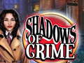 খেলা Shadows of Crime