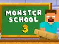 খেলা Monster School 3