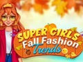 খেলা Super Girls Fall Fashion Trends