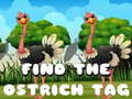 খেলা Find the Ostrich tag