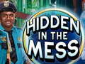 খেলা Hidden in the Mess
