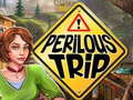 খেলা Perilous Trip