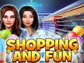 খেলা Shopping and Fun