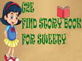 খেলা G2E Find Story Book For Sweety