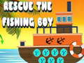 খেলা Rescue The Fishing Boy