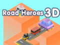 খেলা Road Heroes 3D