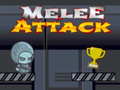 খেলা Melee Attack 