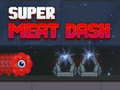 খেলা Super Meat Dash