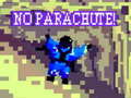 খেলা No Parachute!