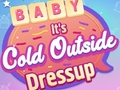 খেলা Baby It's Cold Outside Dress Up