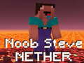 খেলা Noob Steve Nether