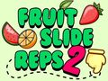 খেলা Fruit Slide Reps 2