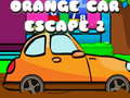 খেলা Orange Car Escape 2