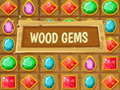 খেলা Wood Gems 