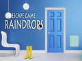 খেলা Raindrops Escape Game