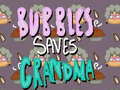 খেলা Bubbles Saves Grandma